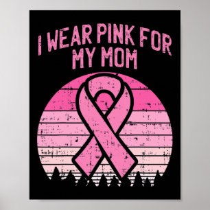 Wear Pink For My Mum Breast Cancer Awareness Kids  Poster