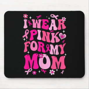 Wear Pink For My Mum Breast Cancer Awareness Suppo Mouse Mat