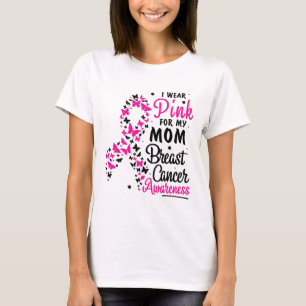 Wear Pink For My Mum Breast Cancer Awareness Women T-Shirt