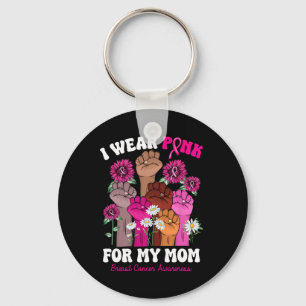 Wear Pink For My Mum Fist Hand Breast Cancer Gifts Key Ring