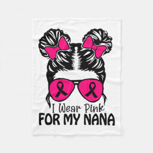 Wear Pink For My Nana Messy Bun Girls Toddler Pink Fleece Blanket
