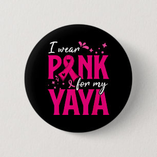Wear Pink For Yaya Support Breast Cancer Awareness 6 Cm Round Badge