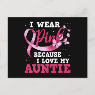 Wear Pink I Love My Auntie Breast Cancer Awareness Postcard