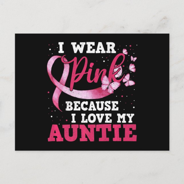 Wear Pink I Love My Auntie Breast Cancer Awareness Postcard (Front)