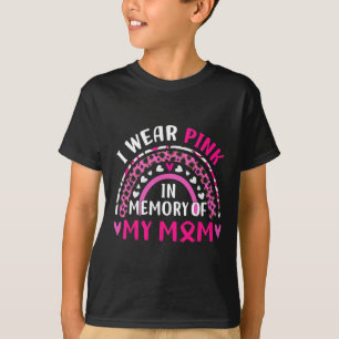 Wear Pink In Memory Of My Mum Breast Cancer Awaren T-Shirt