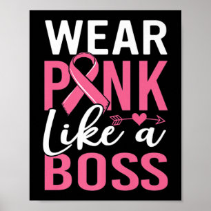Wear Pink Like A Boss Breast Cancer Awareness Girl Poster