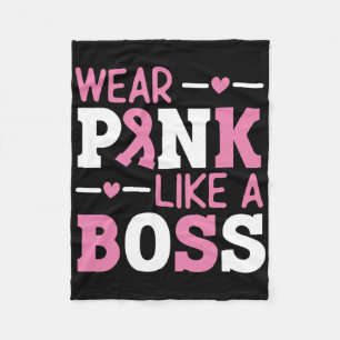 Wear Pink Like A Boss Pink Ribbon Breast Cancer Aw Fleece Blanket