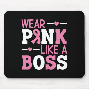 Wear Pink Like A Boss Pink Ribbon Breast Cancer Aw Mouse Mat