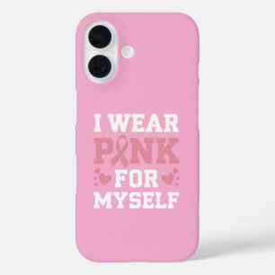 Wear Pink Myself iPhone 16 Case