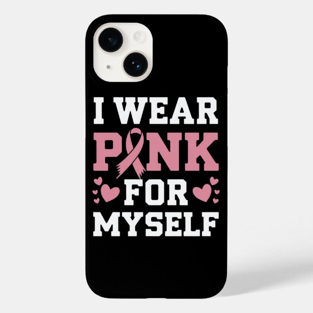 Wear Pink Myself  Case-Mate iPhone Case (Back)