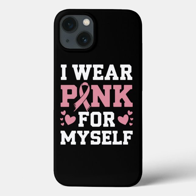 Wear Pink Myself  Case-Mate iPhone Case (Back)