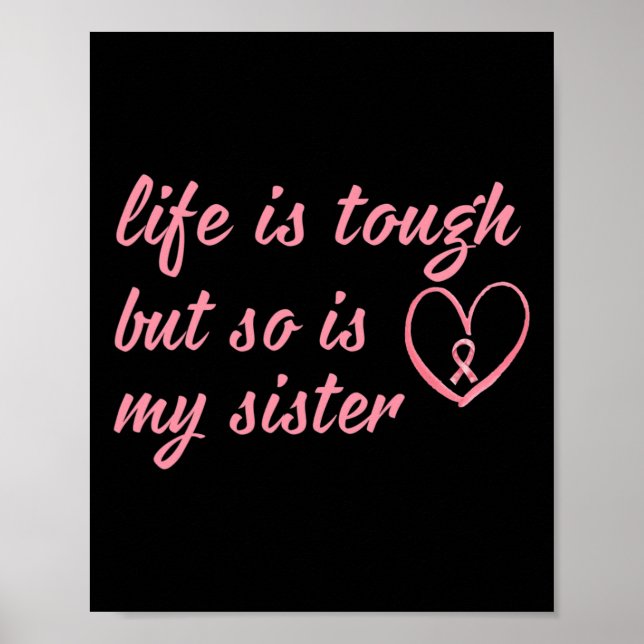 Wear Pink Ribbon For My Sister Breast Cancer Suppo Poster (Front)
