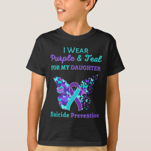 Wear Purple And Teal For My Daughter Suicide Preve T-Shirt