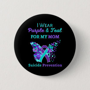 Wear Purple And Teal For My Mum Suicide Prevention 6 Cm Round Badge