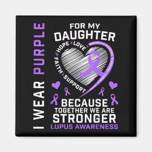 Wear Purple For Daughter Lupus Awareness Month Magnet