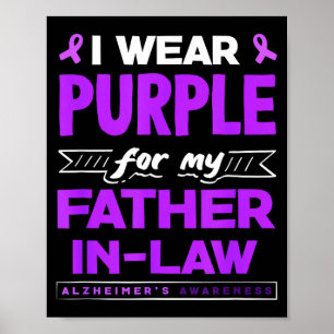 Wear purple for father-in-law alzheimer's poster