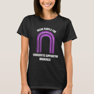 Wear Purple For Hidradenitis Suppurativa Awareness T-Shirt