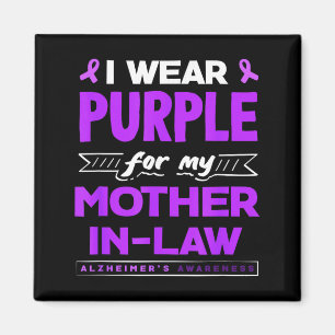 Wear purple for mother-in-law alzheimer's magnet