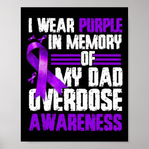 Wear Purple For My Dad Overdose Awareness 3 Poster
