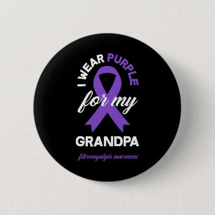 Wear Purple For My Grandpa Fibromyalgia Awareness  6 Cm Round Badge