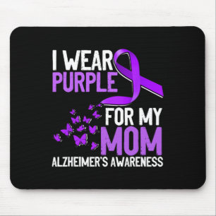 Wear Purple For My Mom  Alzheimer´s Awareness  Mouse Mat