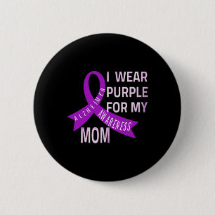 Wear Purple For My Mum Alzheimerheimer's Disease A 6 Cm Round Badge