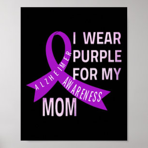 Wear Purple For My Mum Alzheimerheimer's Disease A Poster