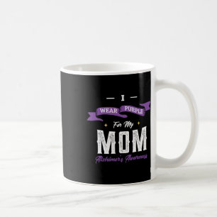 Wear Purple For My Mum Alzheimerheimer's Disease H Coffee Mug
