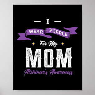 Wear Purple For My Mum Alzheimerheimer's Disease H Poster
