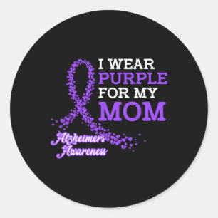 Wear Purple For My Mum  Alzheimer's Awareness Band Classic Round Sticker