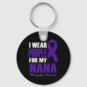 Wear Purple For My Nana Fibromyalgia Awareness Fea Key Ring