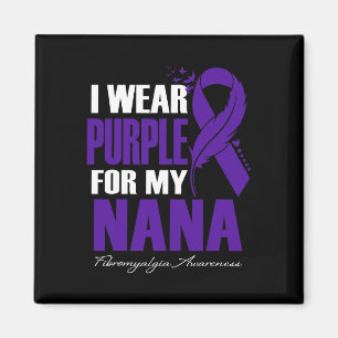 Wear Purple For My Nana Fibromyalgia Awareness Fea Magnet