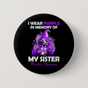 Wear Purple For My Sister Overdose Awareness Month 6 Cm Round Badge