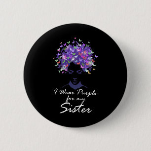 Wear Purple For My Sister Support Alzheimerheimer 6 Cm Round Badge