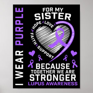 Wear Purple For Sister Lupus Awareness Family Poster