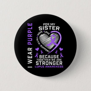 Wear Purple For Sister Lupus Awareness Month 6 Cm Round Badge