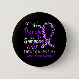 Wear Purple for Someone Domestic Violence 6 Cm Round Badge