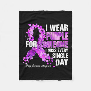Wear Purple For Someone I Miss Drug Overdose Aware Fleece Blanket