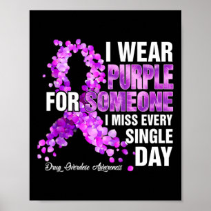 Wear Purple For Someone I Miss Drug Overdose Aware Poster