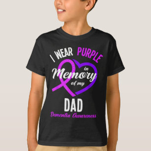 Wear Purple in Memory for Dad Dementia Awareness T-Shirt