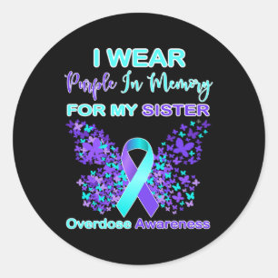 Wear Purple In Memory For My Sister Overdose Aware Classic Round Sticker