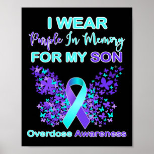 Wear Purple In Memory For My Son Overdose Awarenes Poster