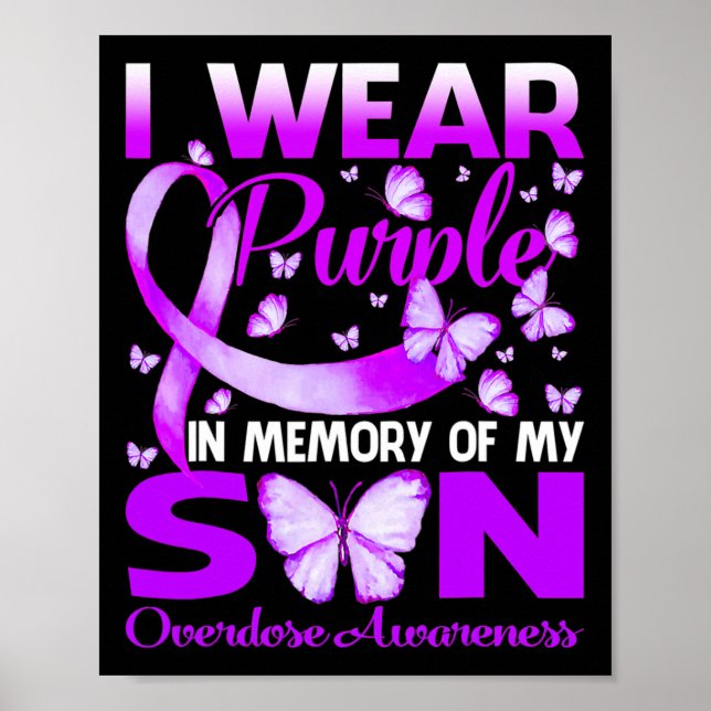 Wear Purple In Memory For My Son Overdose Awarenes Poster (Front)