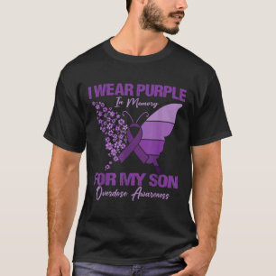 Wear Purple In Memory For My Son Overdose Awarenes T-Shirt