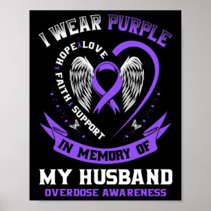 Wear Purple In Memory Of Husband Drug Overdose Awa Poster