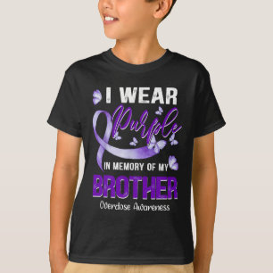 Wear Purple In Memory Of My Brother Overdose Aware T-Shirt