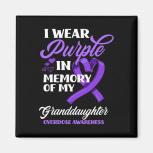 Wear Purple In Memory Of My Granddaughter Overdose Magnet