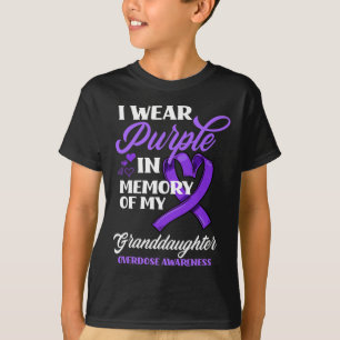 Wear Purple In Memory Of My Granddaughter Overdose T-Shirt