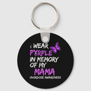 Wear Purple In Memory Of My Mama Overdose Awarenes Key Ring