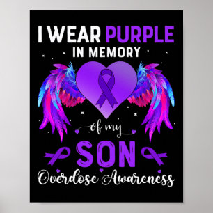 Wear Purple In Memory Of My Son Overdose Awareness Poster
